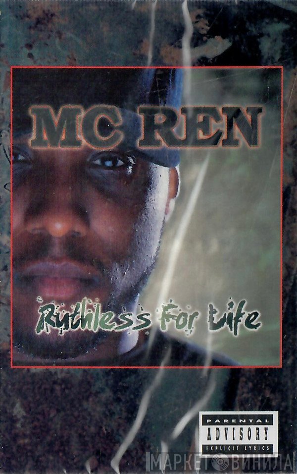 MC Ren  - Ruthless For Life