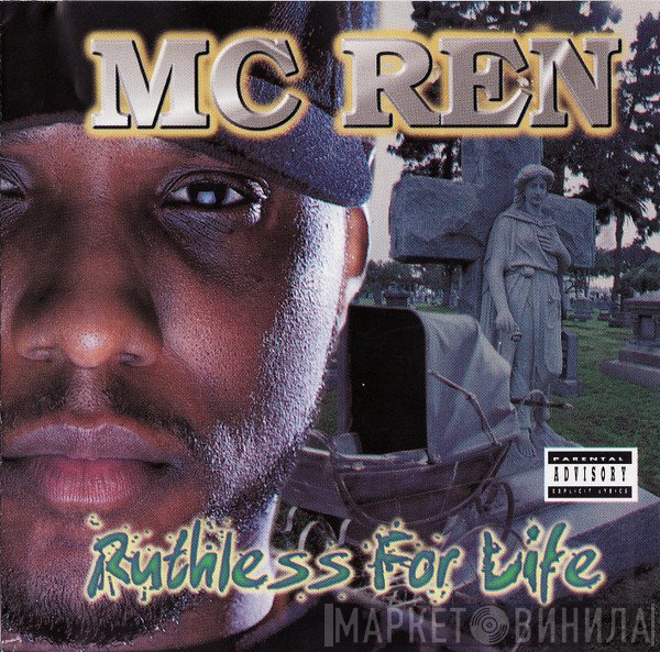 MC Ren  - Ruthless For Life