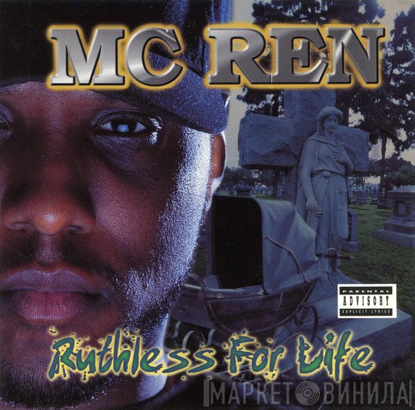 MC Ren  - Ruthless For Life