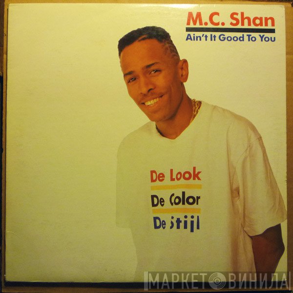 MC Shan - Ain't It Good To You
