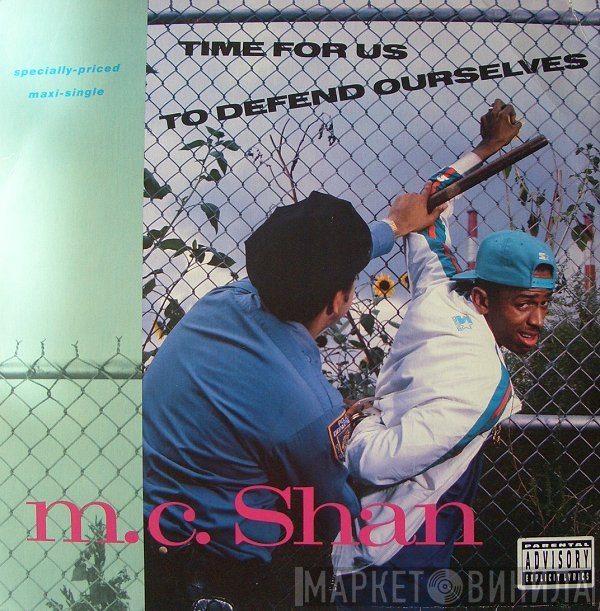 MC Shan  - Time For Us To Defend Ourselves