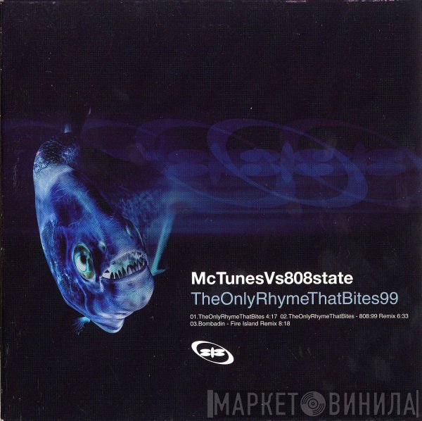MC Tunes, 808 State - The Only Rhyme That Bites 99