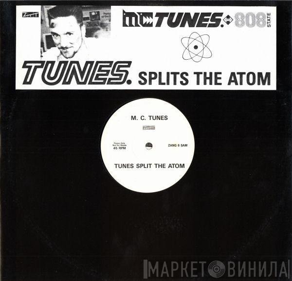 MC Tunes - Tunes Splits The Atom