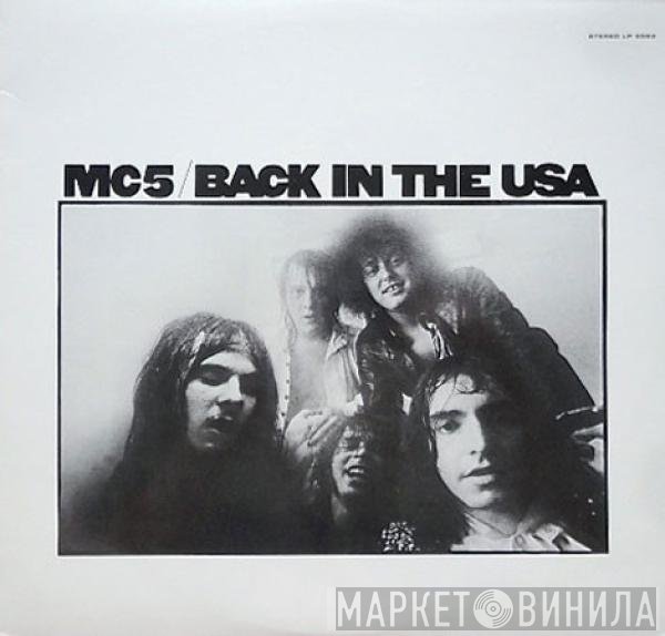 MC5  - Back In The USA