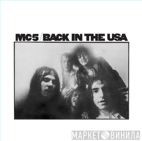 MC5  - Back In The USA