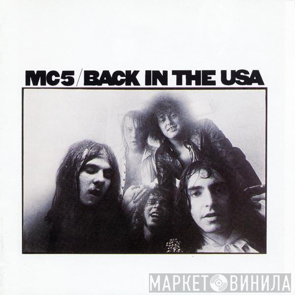 MC5  - Back In The USA