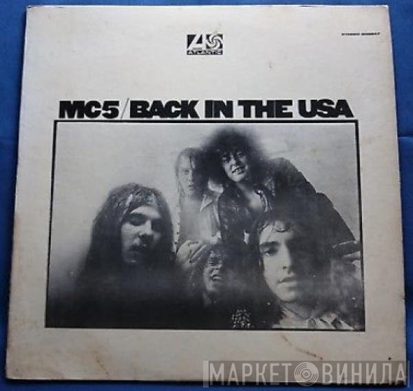 MC5  - Back In The USA