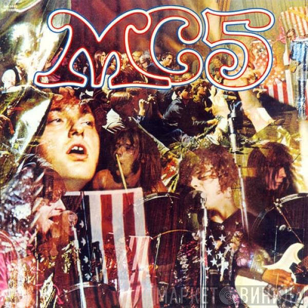 MC5 - Kick Out The Jams