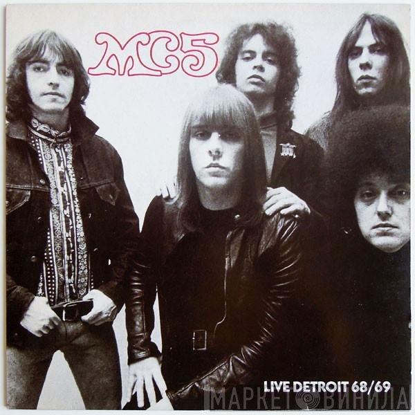MC5 - Live Detroit 68/69