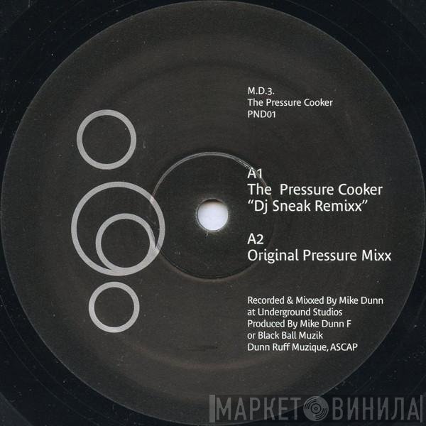 MD III - The Pressure Cooker