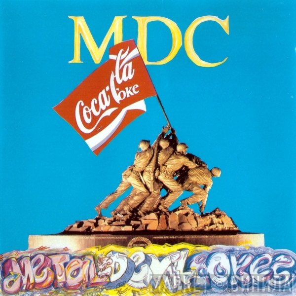 MDC   - Metal Devil Cokes