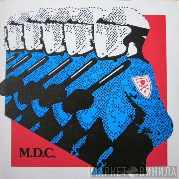 MDC  - Millions Of Dead Cops