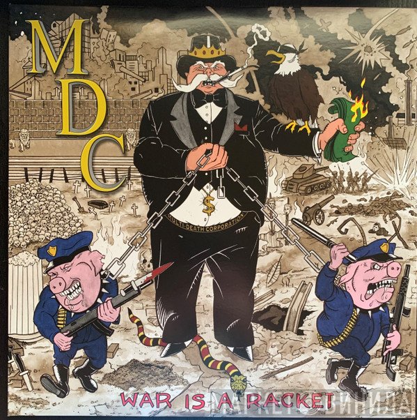 MDC   - War Is A Racket