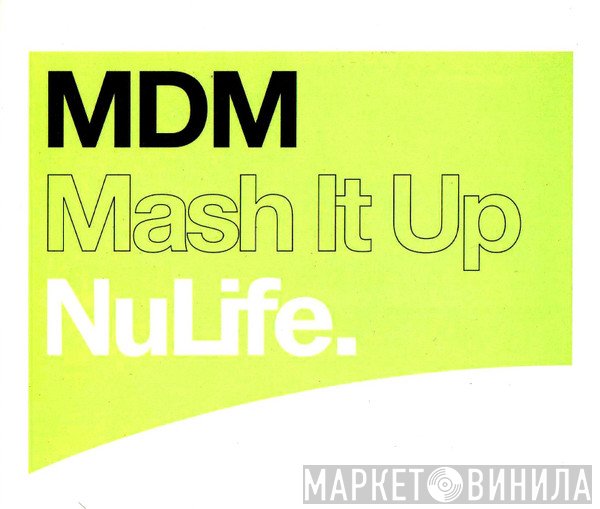 MDM - Mash It Up