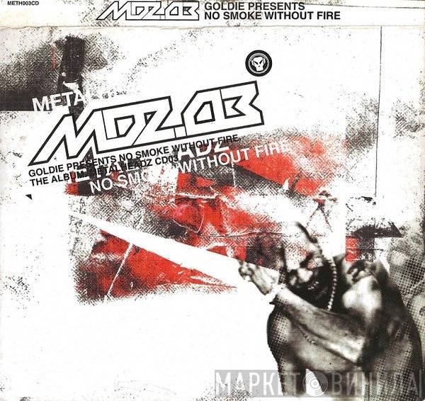  - MDZ.03 Metalheadz Presents No Smoke Without Fire