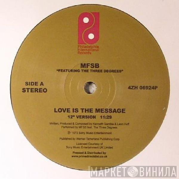 MFSB, The Three Degrees - Love Is The Message / TSOP (The Sound Of Philadelphia)