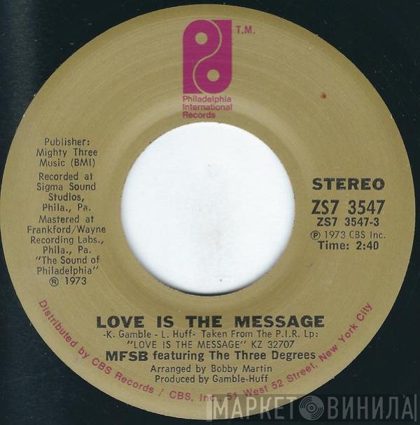 MFSB Featuring The Three Degrees  - Love Is The Message