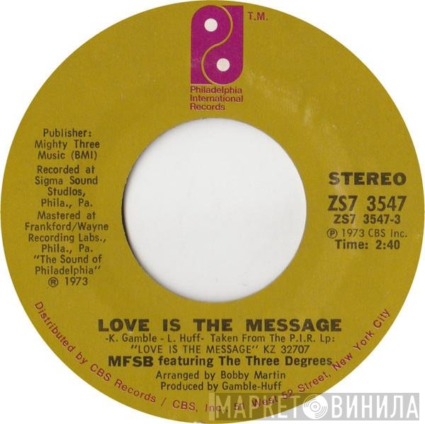 MFSB Featuring The Three Degrees  - Love Is The Message
