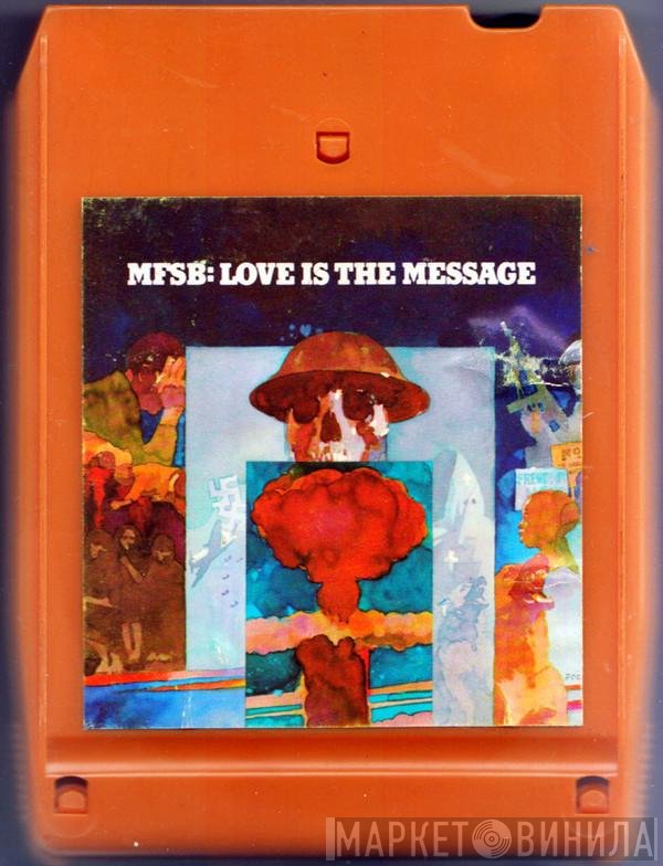 MFSB  - Love Is The Message