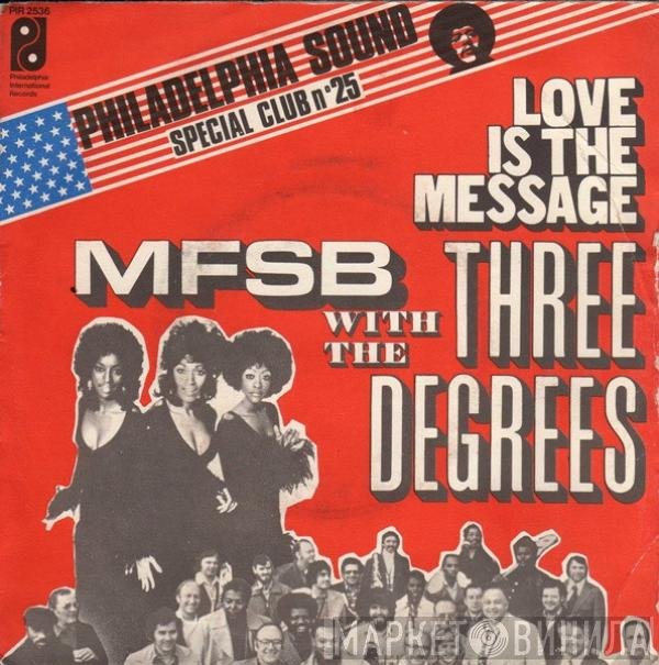 MFSB, The Three Degrees - Love Is The Message