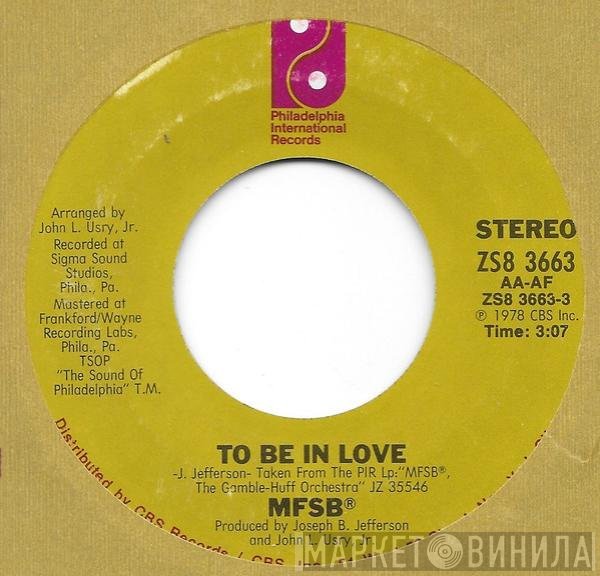 MFSB  - To Be In Love