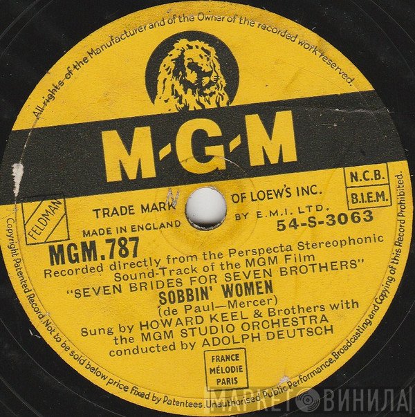 MGM Studio Orchestra, Howard Keel, Virginia Gibson, "Seven Brides For Seven Brothers" Motion Picture Cast, Brothers, "Seven Brides For Seven Brothers" Motion Picture Cast, Girls - Sobbin' Women / June Bride