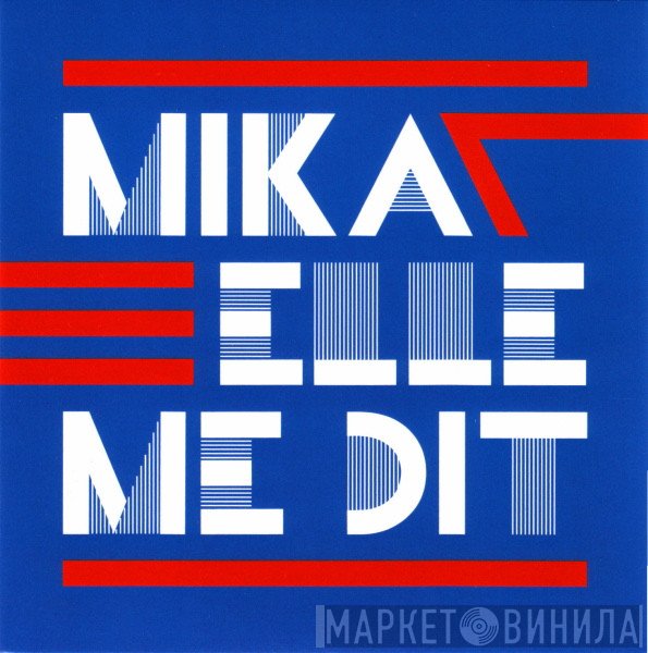 MIKA   - Elle Me Dit