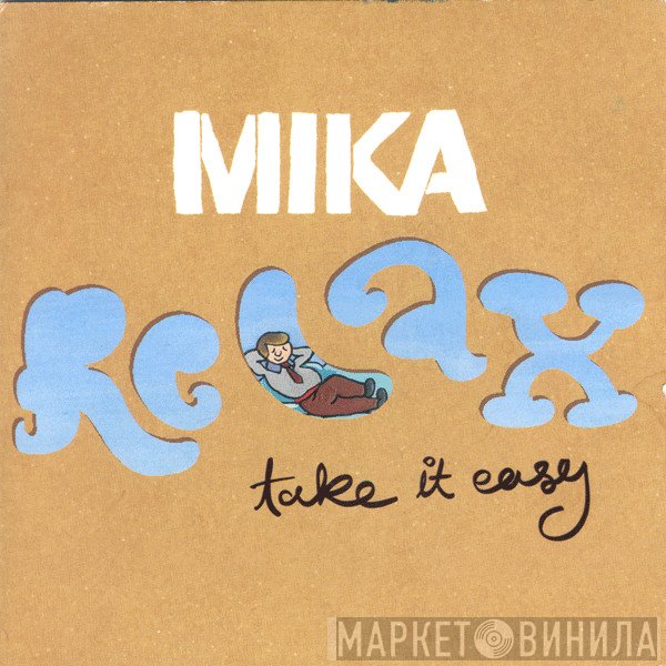 MIKA   - Relax, Take It Easy