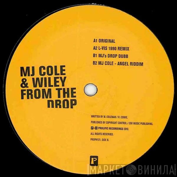 MJ Cole & Wiley   - From The Drop