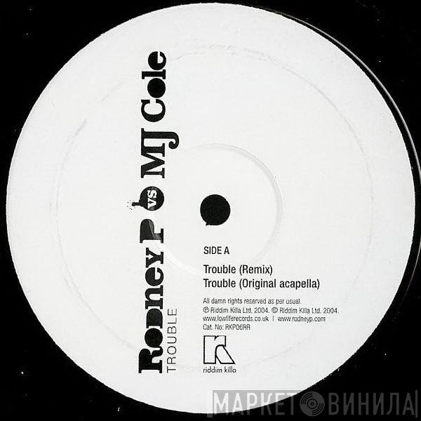 MJ Cole, Rodney P - Trouble (MJ Cole Remix)