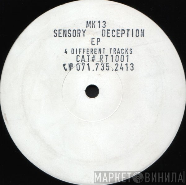 MK 13 - Sensory Deception EP