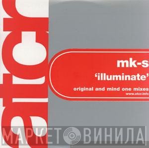 MK-S - Illuminate