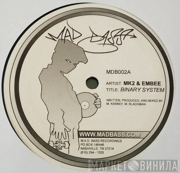 MK2  & Embee / KC  - Binary System / Fixation