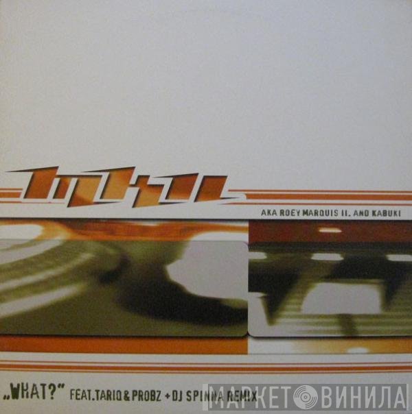 MK2 - What?
