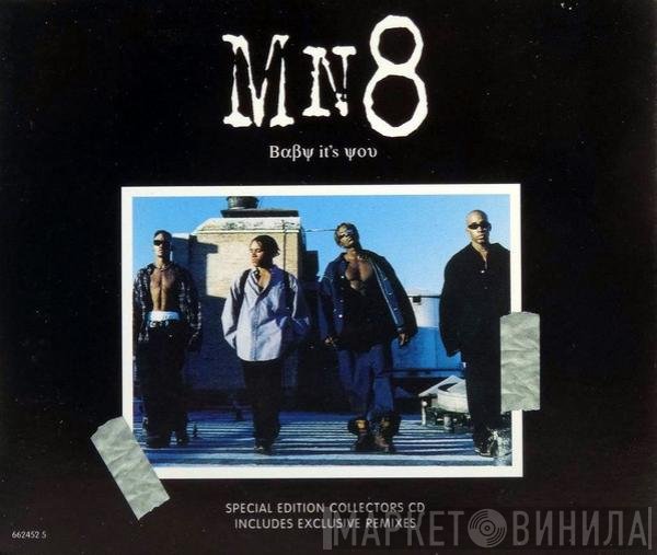 MN8 - Baby It's You