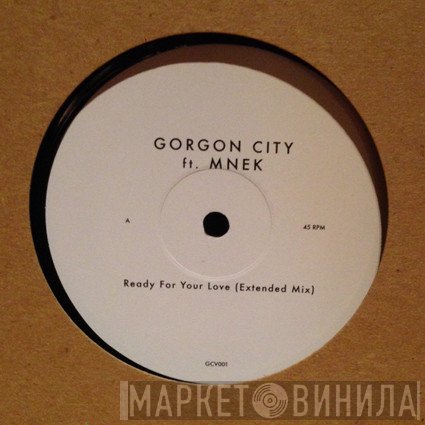 MNEK, Gorgon City - Ready For Your Love