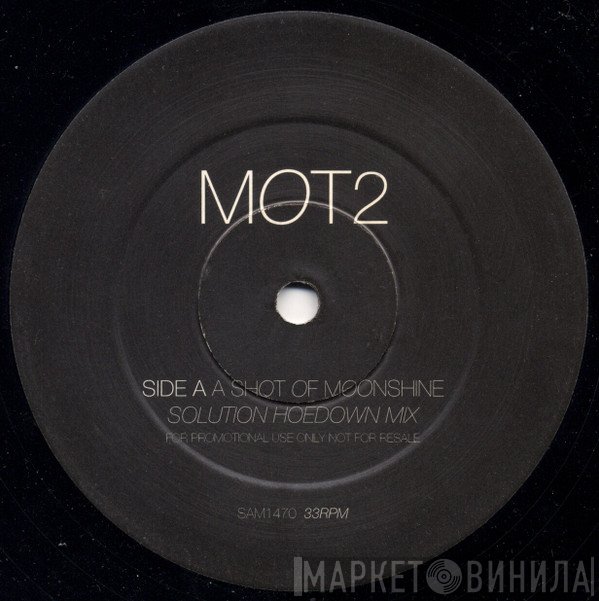 MOT2 - A Shot Of Moonshine
