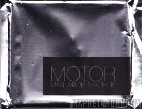 MOTOR   - Man Made Machine