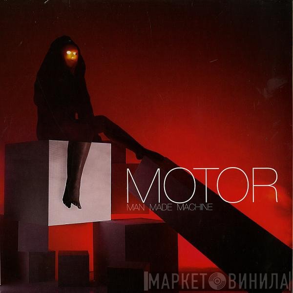MOTOR   - Man Made Machine