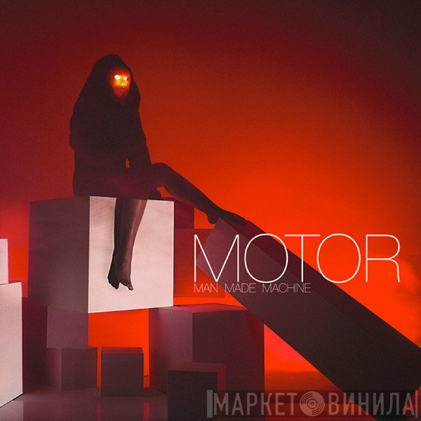 MOTOR   - Man Made Machine