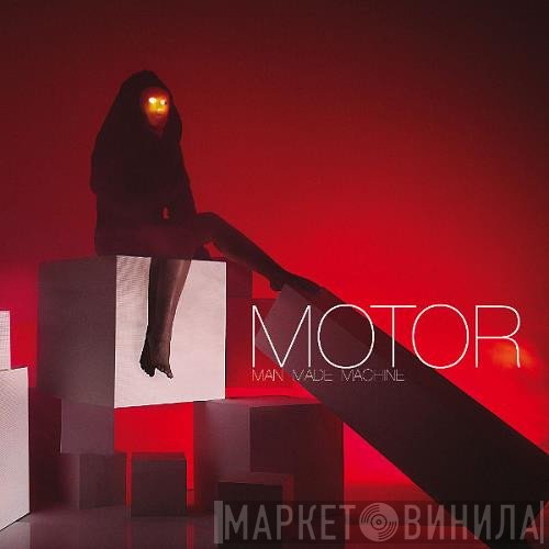 MOTOR   - Man Made Machine