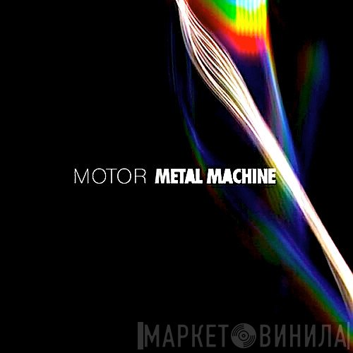 MOTOR   - Metal Machine