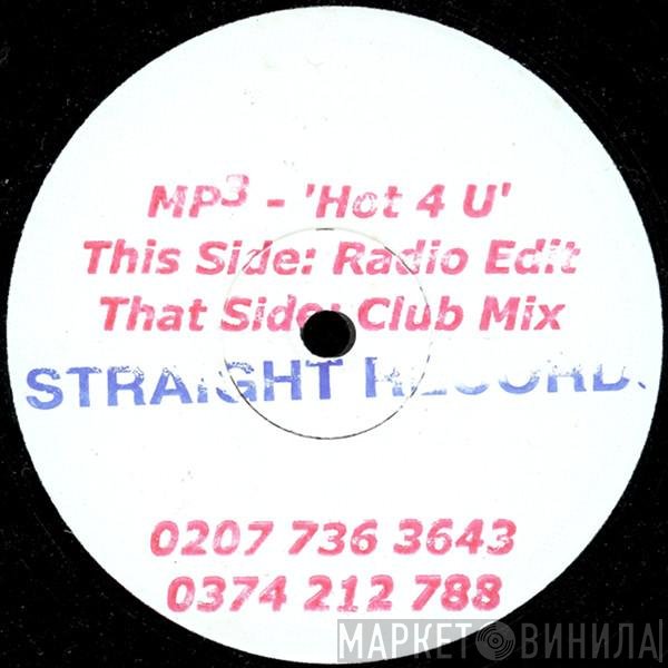 MP3  - Hot 4 U