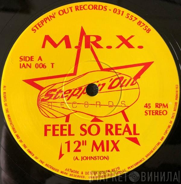 MRX - Feel So Real