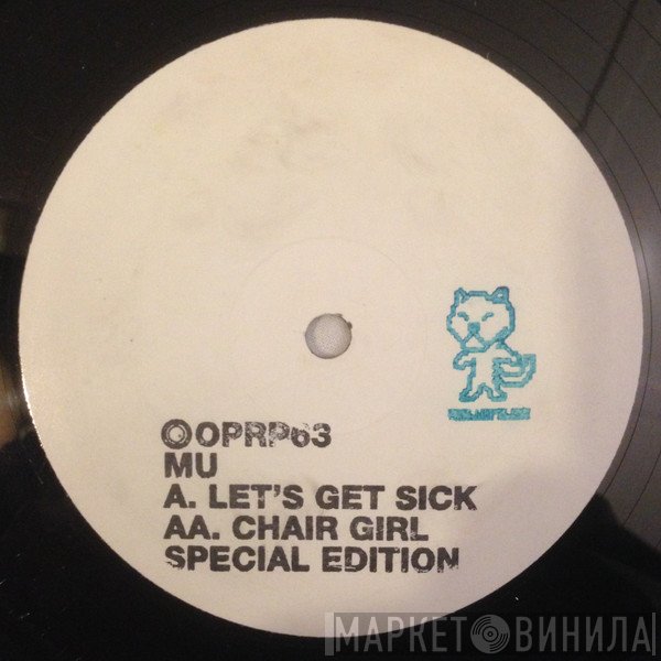 MU - Let's Get Sick / Chair Girl