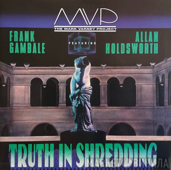 MVP  Featuring Frank Gambale, Allan Holdsworth  - Truth In Shredding