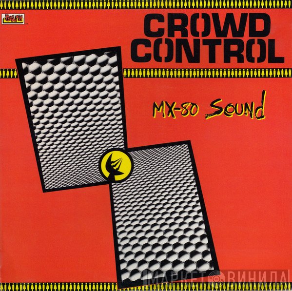 MX-80 Sound  - Crowd Control
