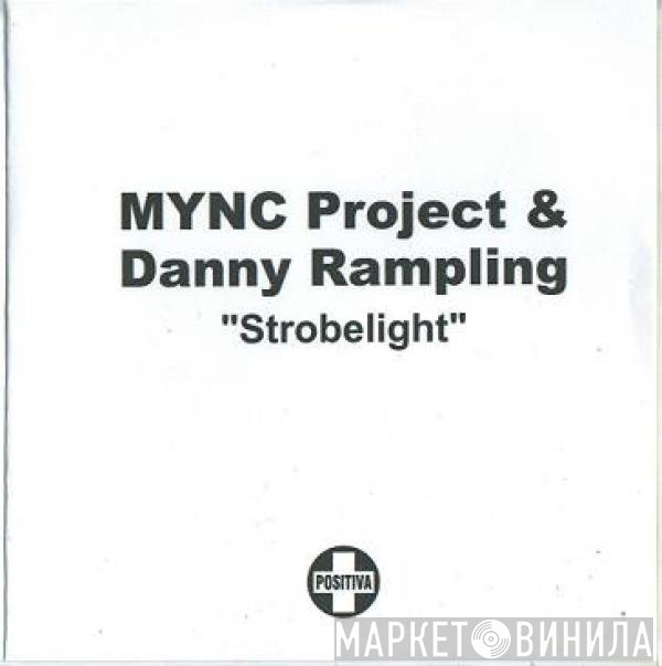 MYNC Project & Danny Rampling  - Strobelight