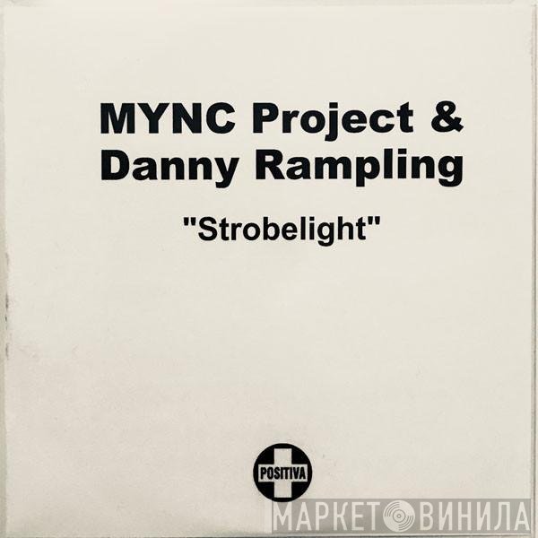 MYNC Project & Danny Rampling  - Strobelight