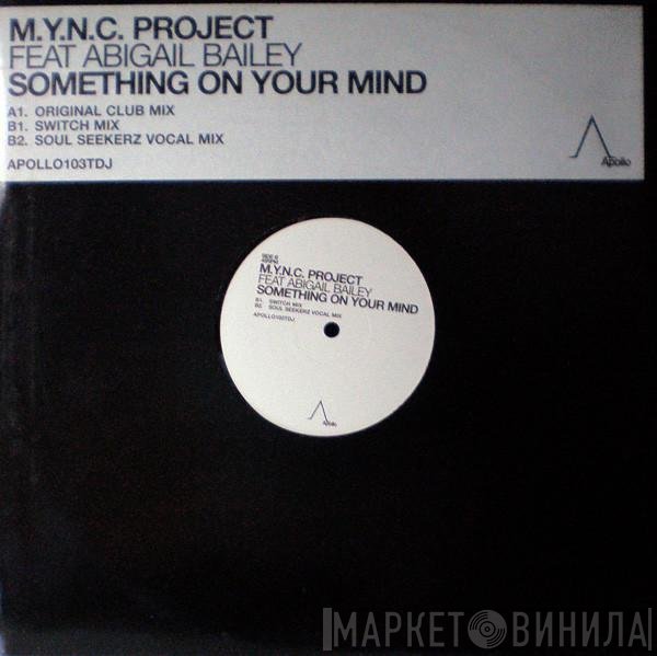 MYNC Project, Abigail Bailey - Something On Your Mind